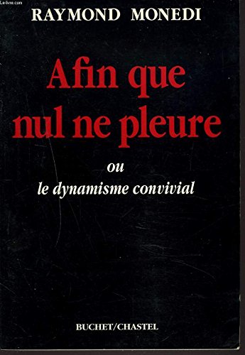Afin que nul ne pleure Afin que nul ne pleure