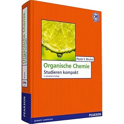 Organische Chemie: Studieren kompakt (Pearson Studium - Chemie)
