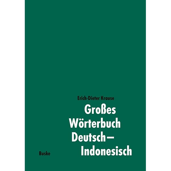 Großes Wörterbuch Deutsch–Indonesisch: 100.000 Stichwörter u