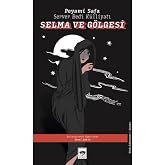 Selma ve G&ouml;lgesi