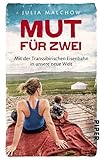 Image de Mut für zwei: Mit der Transsibirischen Eisenbahn in unsere neue Welt
