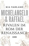Image de Michelangelo & Raffael: Rivalen im Rom der Renaissance