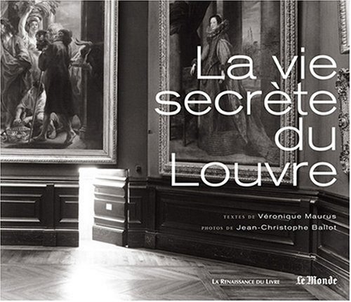 La vie secrète du Louvre francais La vie secrète du Louvre francais