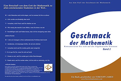 Konzentrieren Sie sich auf die Algebraische Prozess (Volume 2): Geschmack der Mathematik