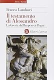Il testamento di Alessandro. La Grecia dall'impero ai regni