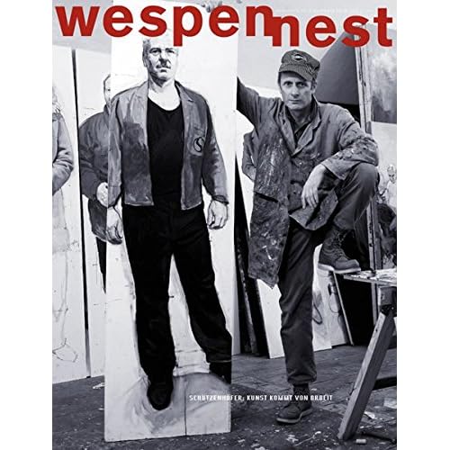 [PDF] Download Wespennest. Zeitschrift für brauchbare Texte und Bilder / Schützenhöfer: Kunst kommt von Arbeit: Sonderheft Kostenlos