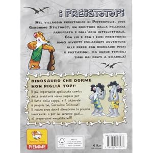 Dinosauro che dorme non piglia topi!