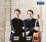 Strauss/Wagner: Werke fr Violoncello und Klavier - Michael Schch