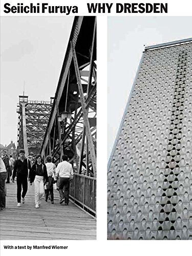 Preisvergleich Produktbild Why Dresden: Photographs 1984 / 85 and 2015
