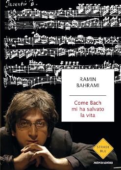 Ramin Bahrami - Come Bach mi ha salvato la vita (2012)