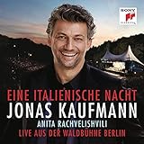 Eine Italienische Nacht - Live aus der Waldbhne Berlin - Jonas Kaufmann