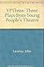 Produktbild Ypthree: Three Plays from Young People's Theatre