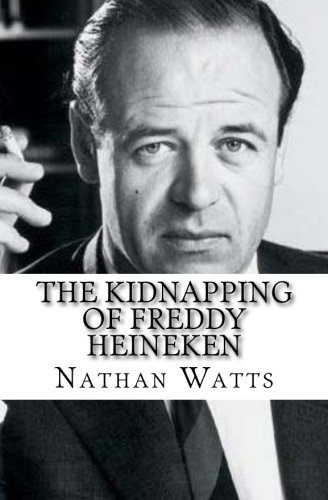 Preisvergleich Produktbild The Kidnapping of Freddy Heineken