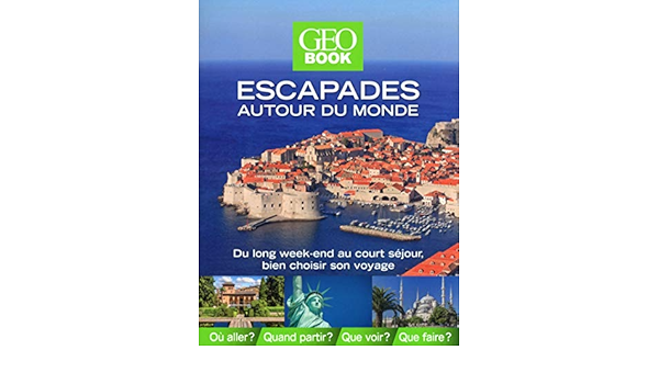 Geobook Escapades Autour Du Monde Edition 2014 Amazon Fr Luraghi Elena Rando Cinzia Pettinaroli Ettore Livres