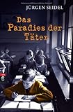 Cover zum Buch Das Paradies der Täter
