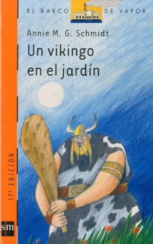 Un vikingo en el jardín: 102 (El Barco de Vapor Naranja)