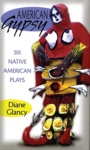 American Gypsy: Six Native American Plays livre