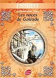 Le premier signe, Tome 2 : Les noces de Goléade
