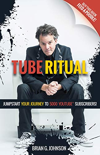 Tube Ritual: Jumpstart Your Journey to 5,000 YouTube Subscribers (English Edition)