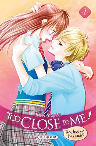 Too Close to Me! — Tome 7