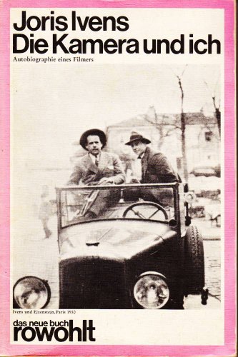Die Kamera und ich. Autobiographie eines Filmers.
