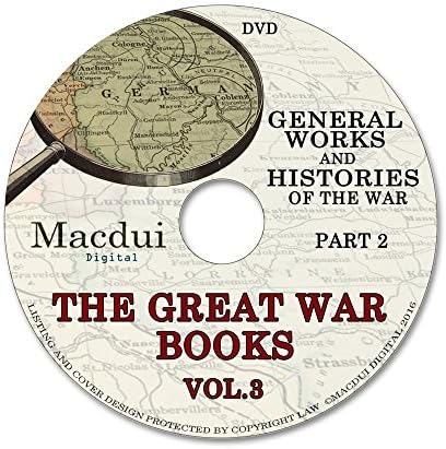 The Great War books Vol. 3 Part 2,Nations engaged in the War 139 PDF EBooks on 1 DVD Old books on disc