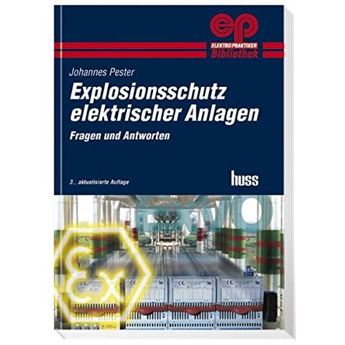 [PDF] Download Explosionsschutz elektischer Anlagen: Fragen und Antworten (Elektropraktiker-Bibliothek) Kostenlos