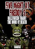 Image de FIVE NIGHT AT FREDDY'S : HALLOWEEN FRIGHT THE HOUR OF DEATH (AN UN-OFFICIAL FIVE NIGH