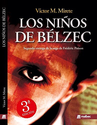 Download Los niños de Belzéc. Espionaje en la Segunda Guerra Mundial: Thriller en español sobre el nazismo y el holocausto judío. (Saga de Frédéric Poison nº 2)