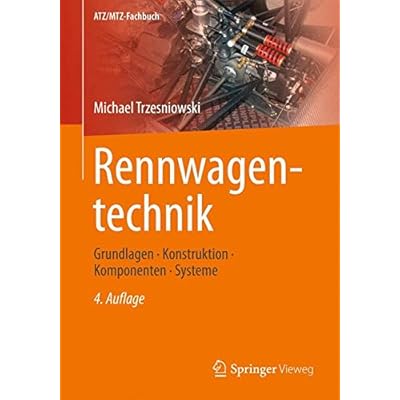 [PDF] Download Rennwagentechnik: Grundlagen, Konstruktion, Komponenten, Systeme (ATZ/MTZ-Fachbuch) Kostenlos