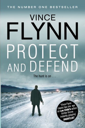 Protect And Defend: 10 (The Mitch Rapp Series)