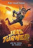 Jake Turner und der Schatz der Azteken by 