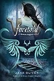 Foretold: A Demon Trappers Novel (English Edition) by