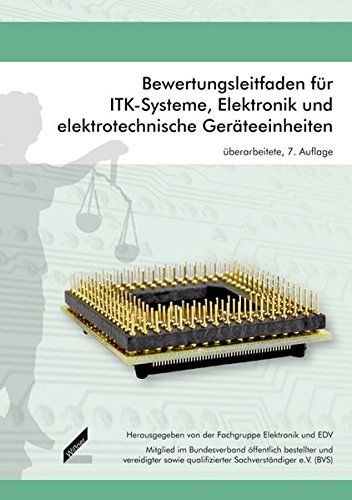 Download Bewertungsleitfaden für ITK-Systeme, Elektronik und elektrotechnische Geräteeinheiten Download Bewertungsleitfaden für ITK-Systeme, Elektronik und elektrotechnische Geräteeinheiten