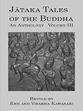 Image de Jataka Tales of the Buddha: An Anthology, Volume III (English Edition)