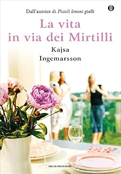 Kajsa Ingemarsson - La vita in via dei mirtilli (2015)