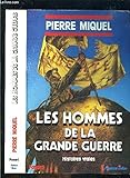 Les hommes de la grande guerre : histoires vraies 112897