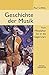 Geschichte der Musik: Vom Mittelalter bis in die Gegenwart by 