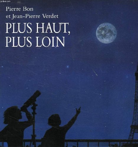 Plus haut plus loin