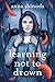 Learning Not to Drown by 