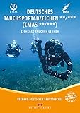 Deutsches Tauchsportabzeichen** /*** (CMAS**/CMAS***): Sicheres Tauchen lernen by 