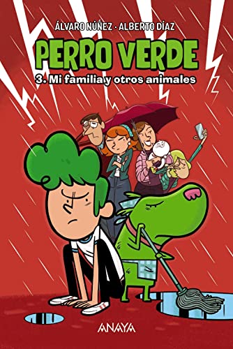 Perro verde 3: Mi familia y otros animales (LITERATURA INFANTIL - Narrativa infantil)
