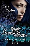 Daughter of Smoke and Bone: Zwischen den Welten 1