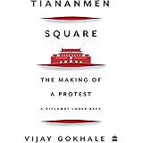 Tiananmen Square: The Making of a Protest