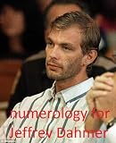Image de Numerology of Jeffrey Dahmer (English Edition)