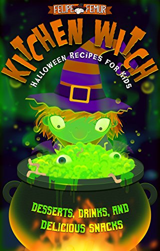 Download Kitchen Witch: Halloween Recipes for Kids Download Kitchen Witch: Halloween Recipes for Kids