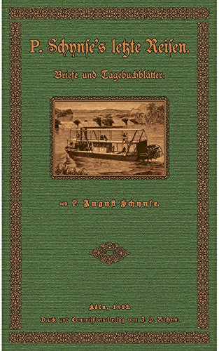 Pater Schynse's letzte Reisen, Briefe und Tagebuch