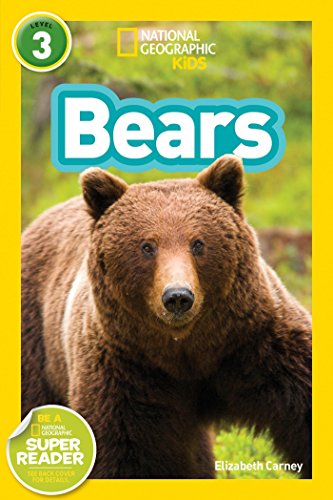 Bears (National Geographic Kids Readers, Level 1) Bears (National Geographic Kids Readers, Level 1)