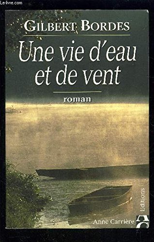couverture de : Une vie d'eau et de vent