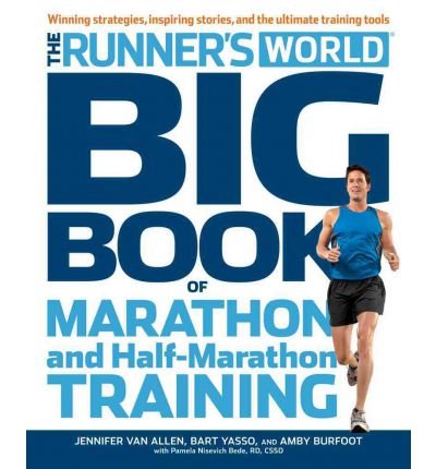 Runner's World Big Book of Marathon (and Half-Marathons): Winning Strategies, Inspiring Stories and the Ultimate Training Tools from the Experts at Runner's World Challenge (Paperback) - Common francais Runner's World Big Book of Marathon (and Half-Marathons): Winning Strategies, Inspiring Stories and the Ultimate Training Tools from the Experts at Runner's World Challenge (Paperback) - Common francais
